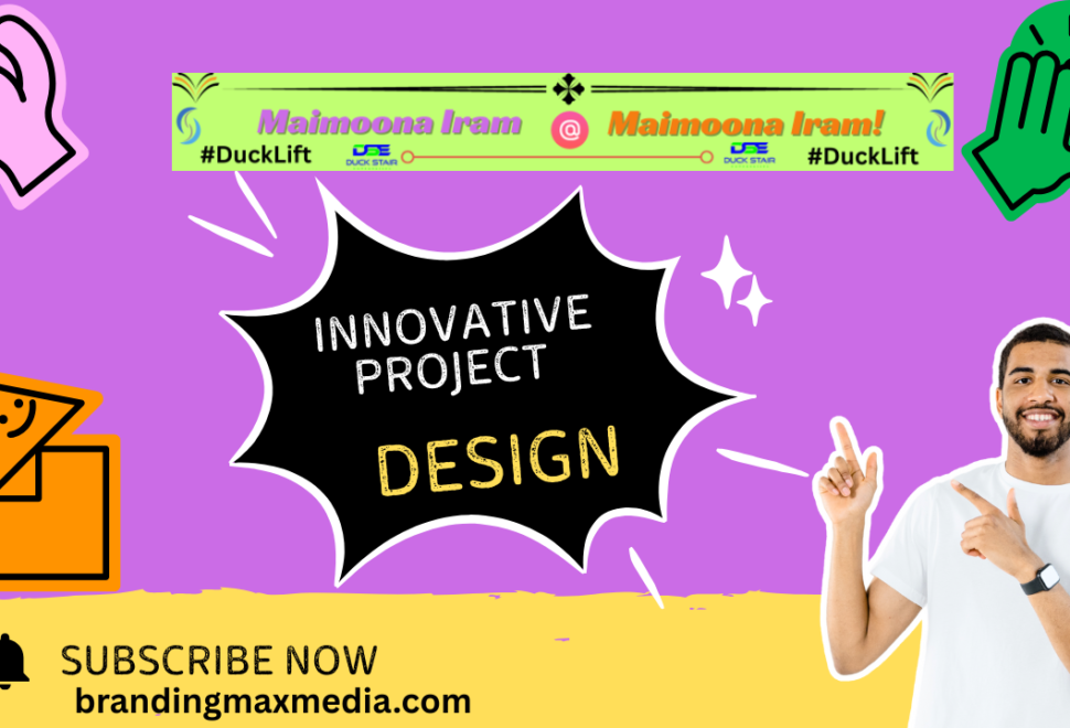Innovative Project Design
